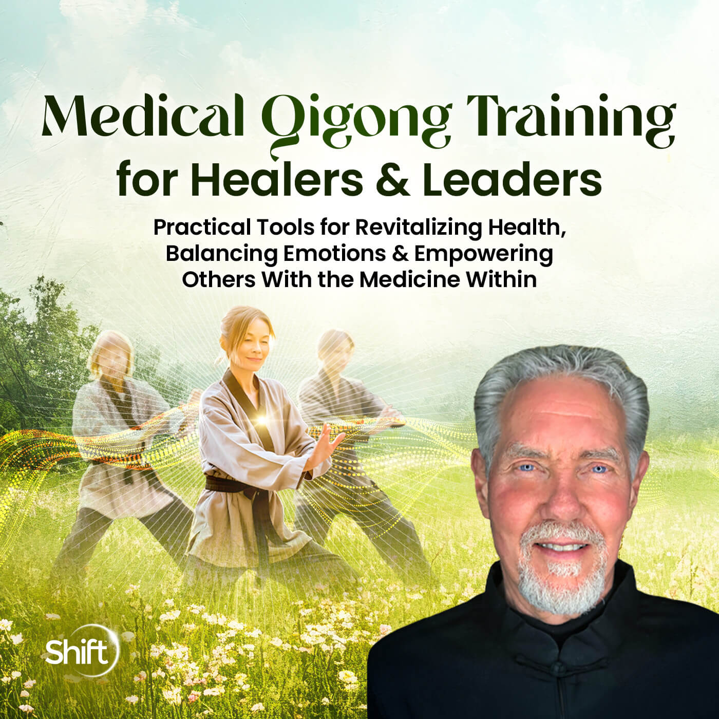 Medical Qigong Training - Shift Network Starts May 20