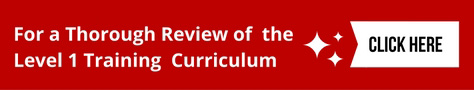 For A Thorough Review of the Level 1 Training Curriculum